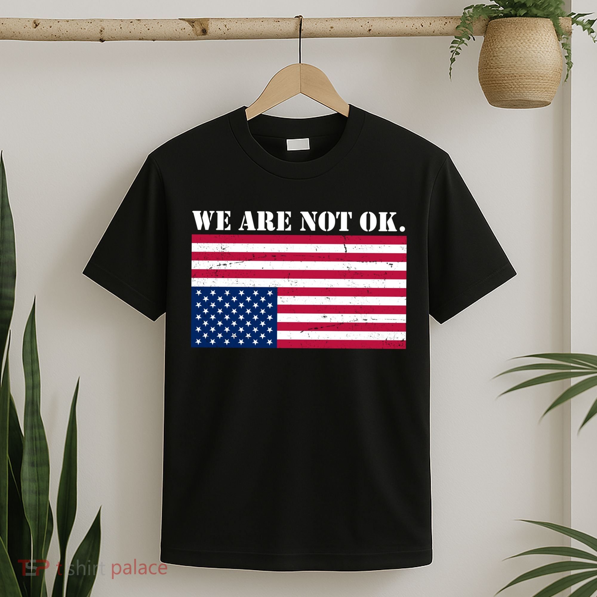 We Are Not Ok Upside Down American Flag T-Shirt
