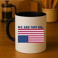 We Are Not Ok Upside Down American Flag Coffee Mug thumb 4