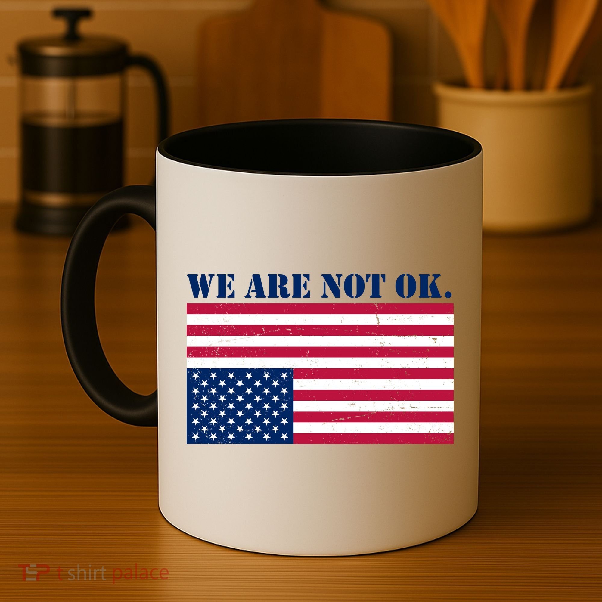 We Are Not Ok Upside Down American Flag Coffee Mug