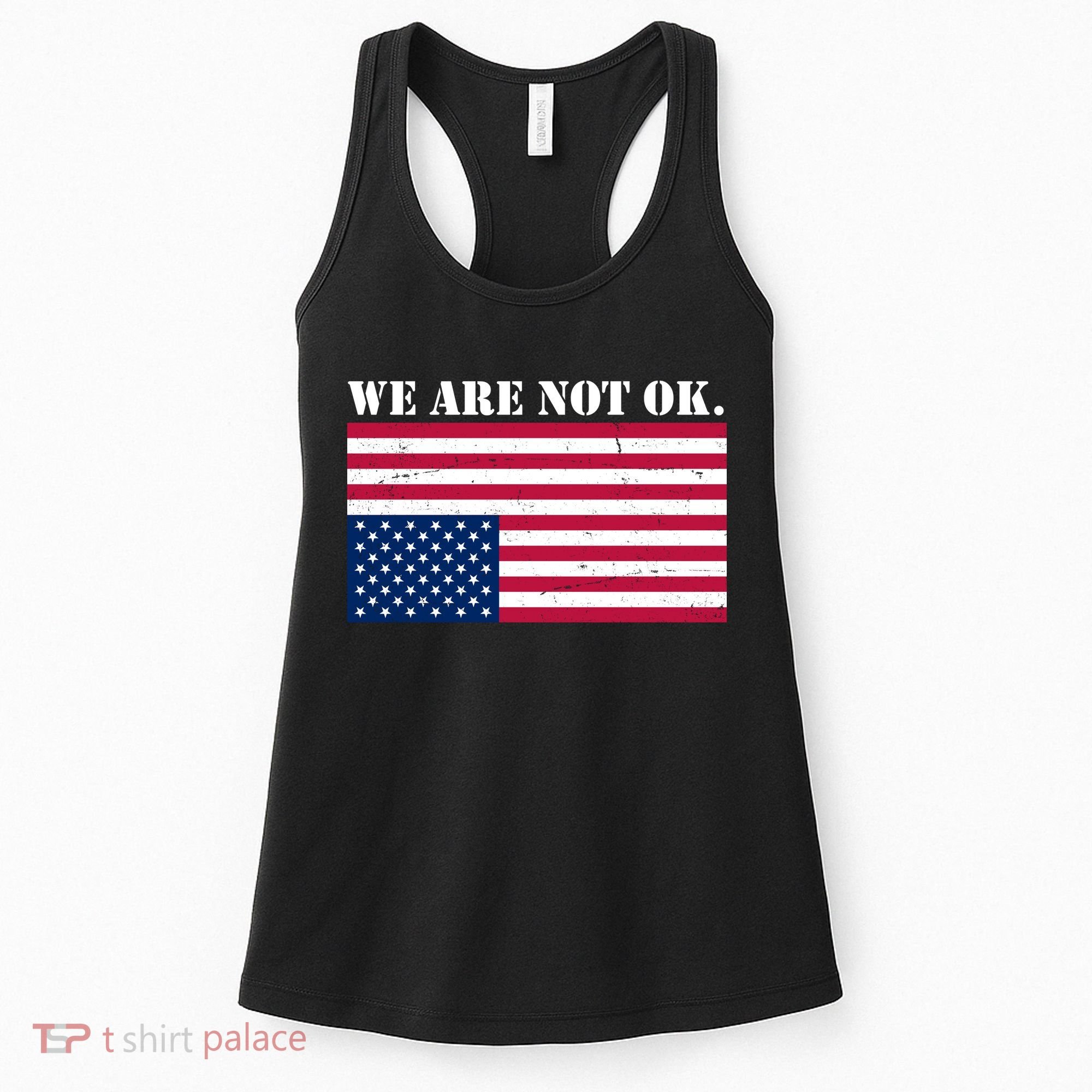 We Are Not Ok Upside Down American Flag Women's Tank Top
