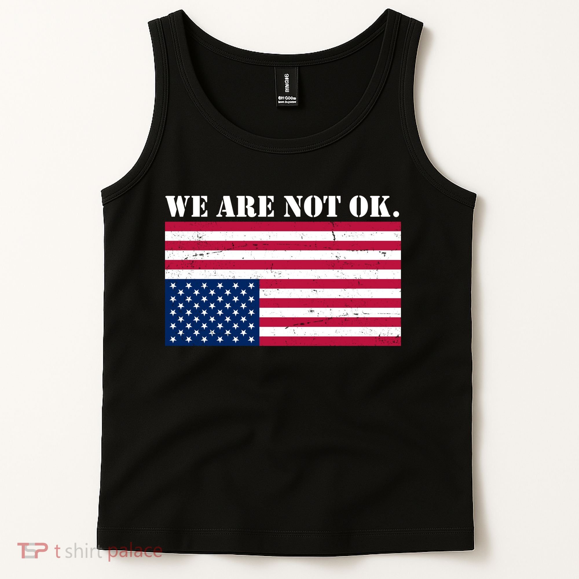 We Are Not Ok Upside Down American Flag Tank Top