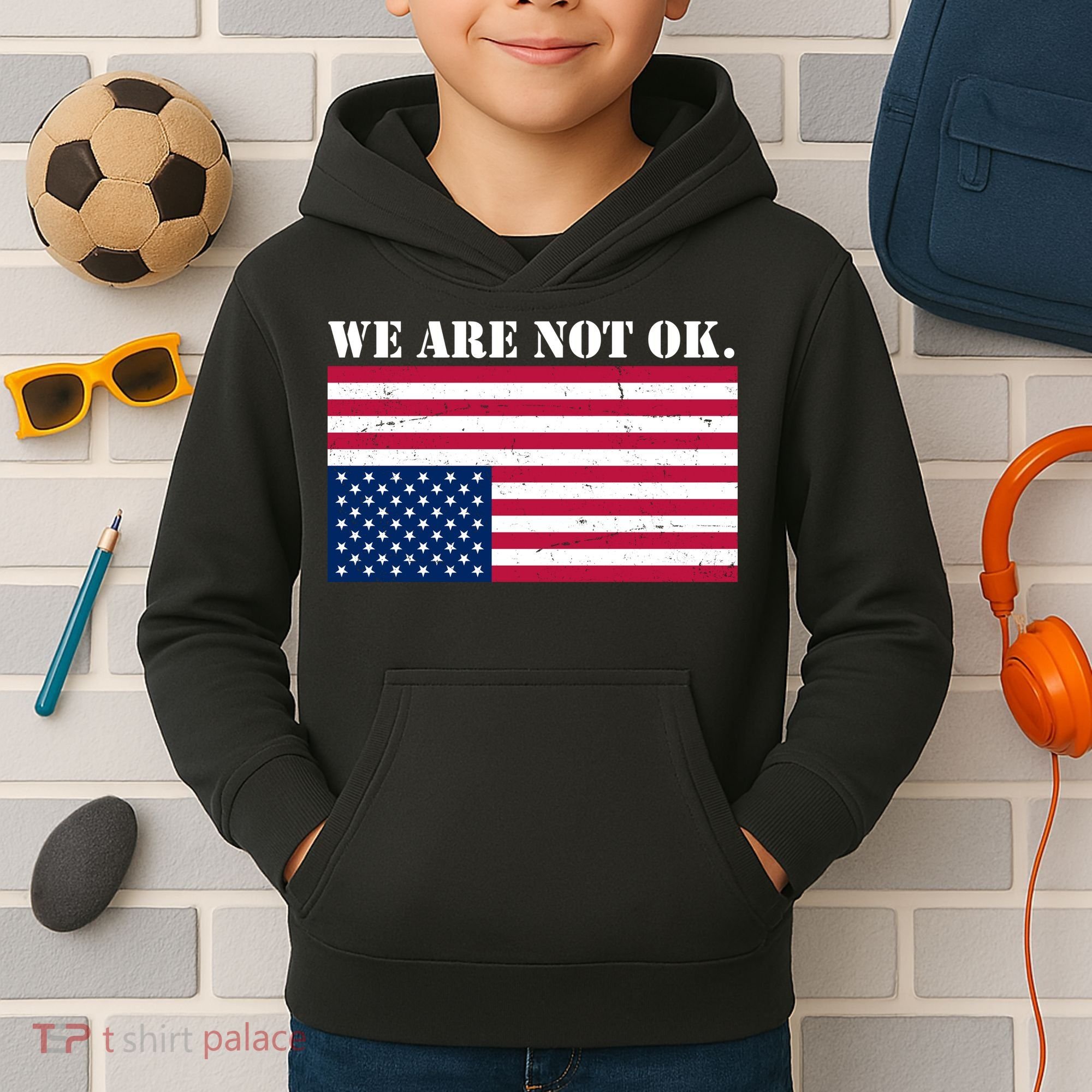 We Are Not Ok Upside Down American Flag Kids Hoodie