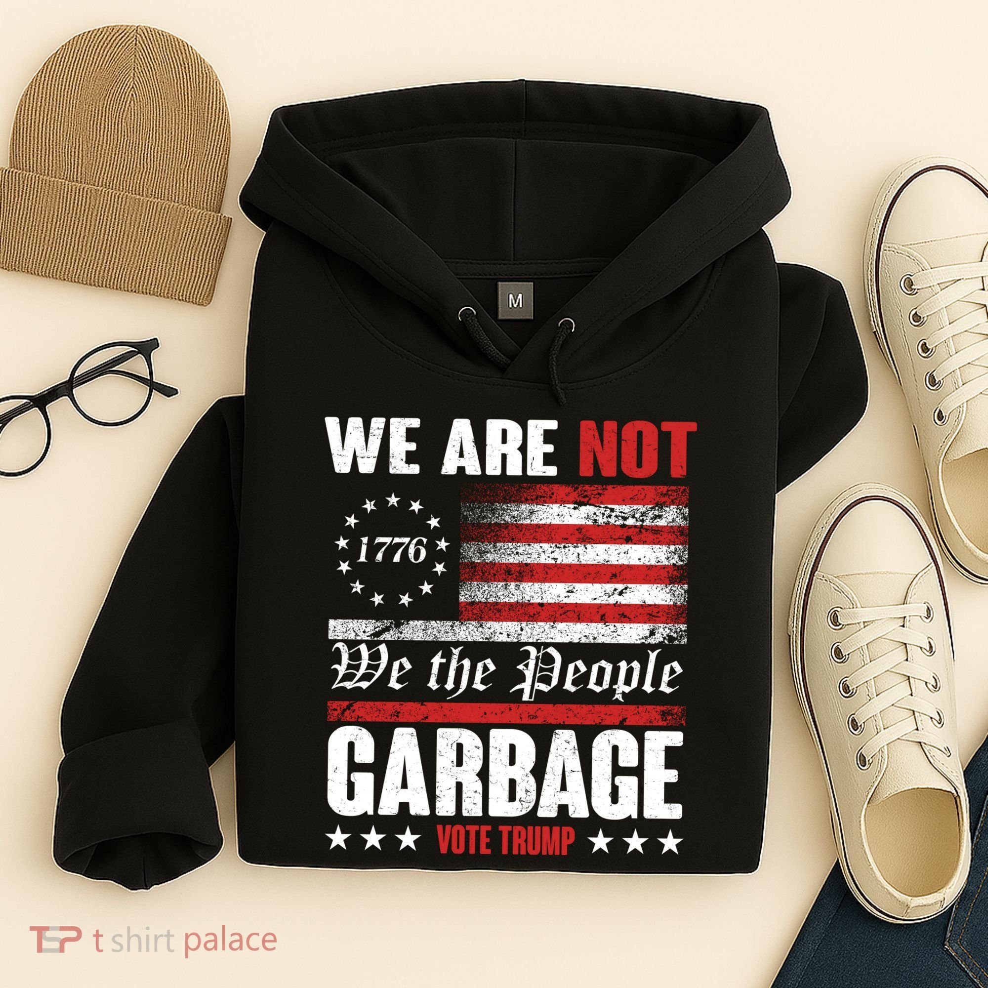 We Are Not Garbage Vote Trump Hoodie