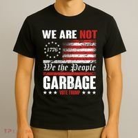 We Are Not Garbage Vote Trump T-Shirt thumb 3