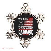 We Are Not Garbage Vote Trump Ornament thumb 0