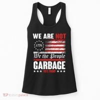 We Are Not Garbage Vote Trump Women's Tank Top thumb 0