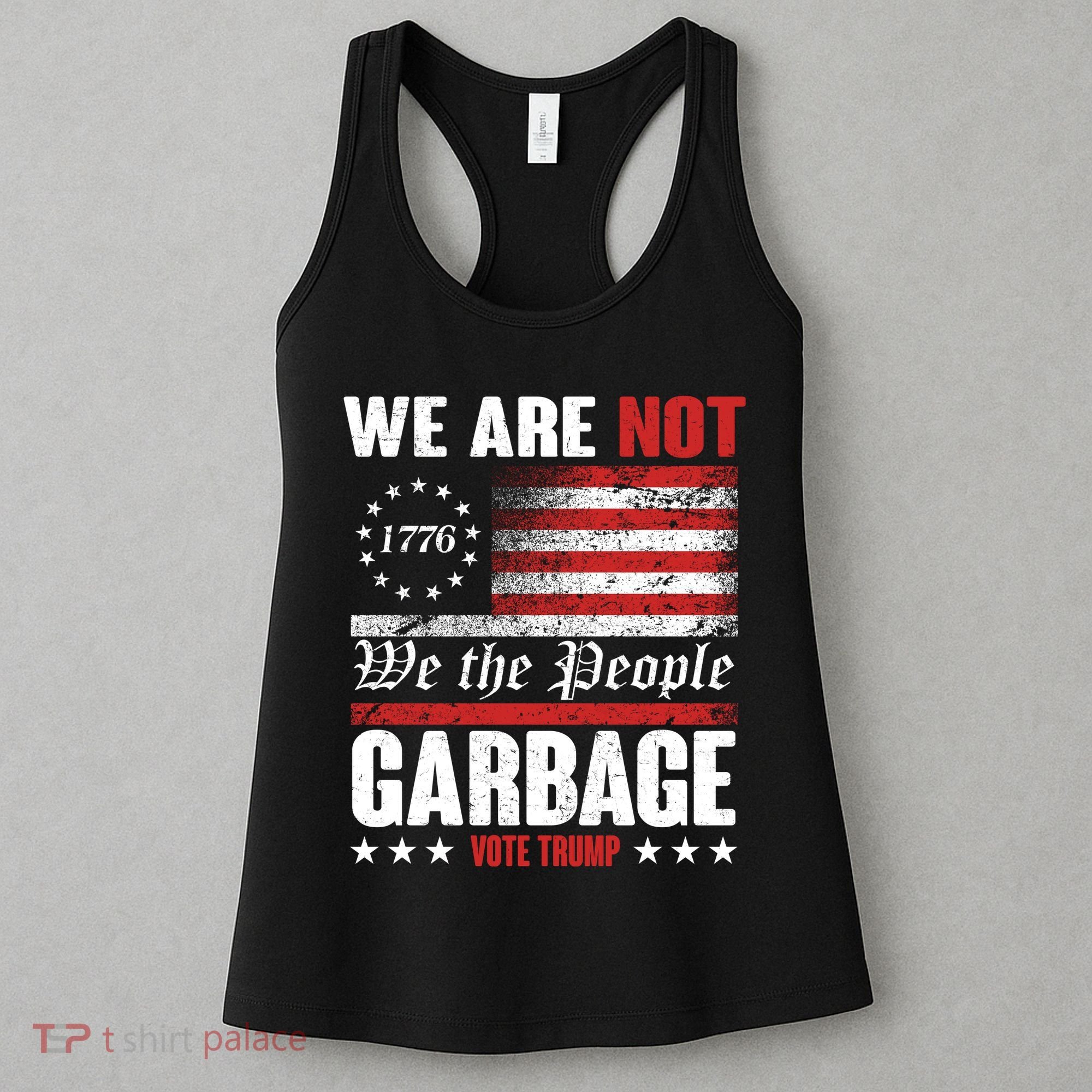 We Are Not Garbage Vote Trump Women's Tank Top