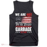 We Are Not Garbage Vote Trump Tank Top thumb 0