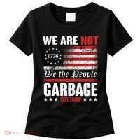 We Are Not Garbage Vote Trump Women's T-Shirt thumb 0