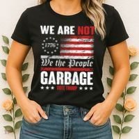 We Are Not Garbage Vote Trump Women's T-Shirt thumb 2