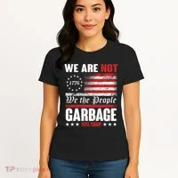 We Are Not Garbage Vote Trump Women's T-Shirt thumb 4