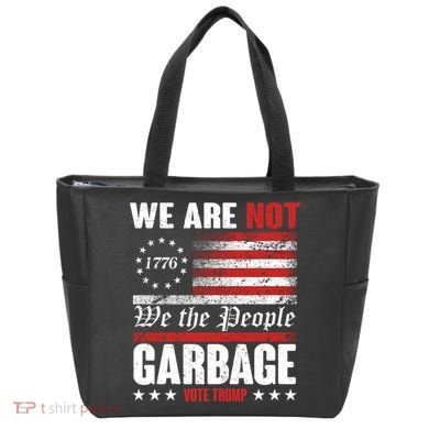 We Are Not Garbage Vote Trump Tote Bag