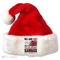 We Are Not Garbage Vote Trump Santa Hat thumb 0