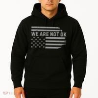 We Are Not Ok Usa Flag Upside Down Hoodie thumb 2
