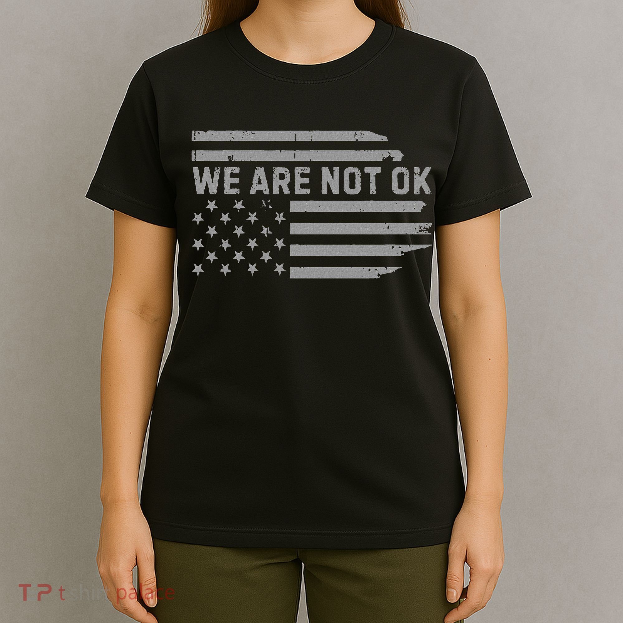 We Are Not Ok Usa Flag Upside Down T-Shirt