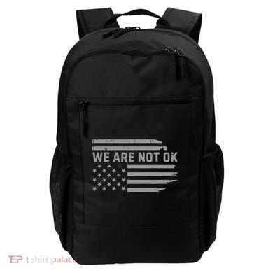 We Are Not Ok Usa Flag Upside Down Backpack
