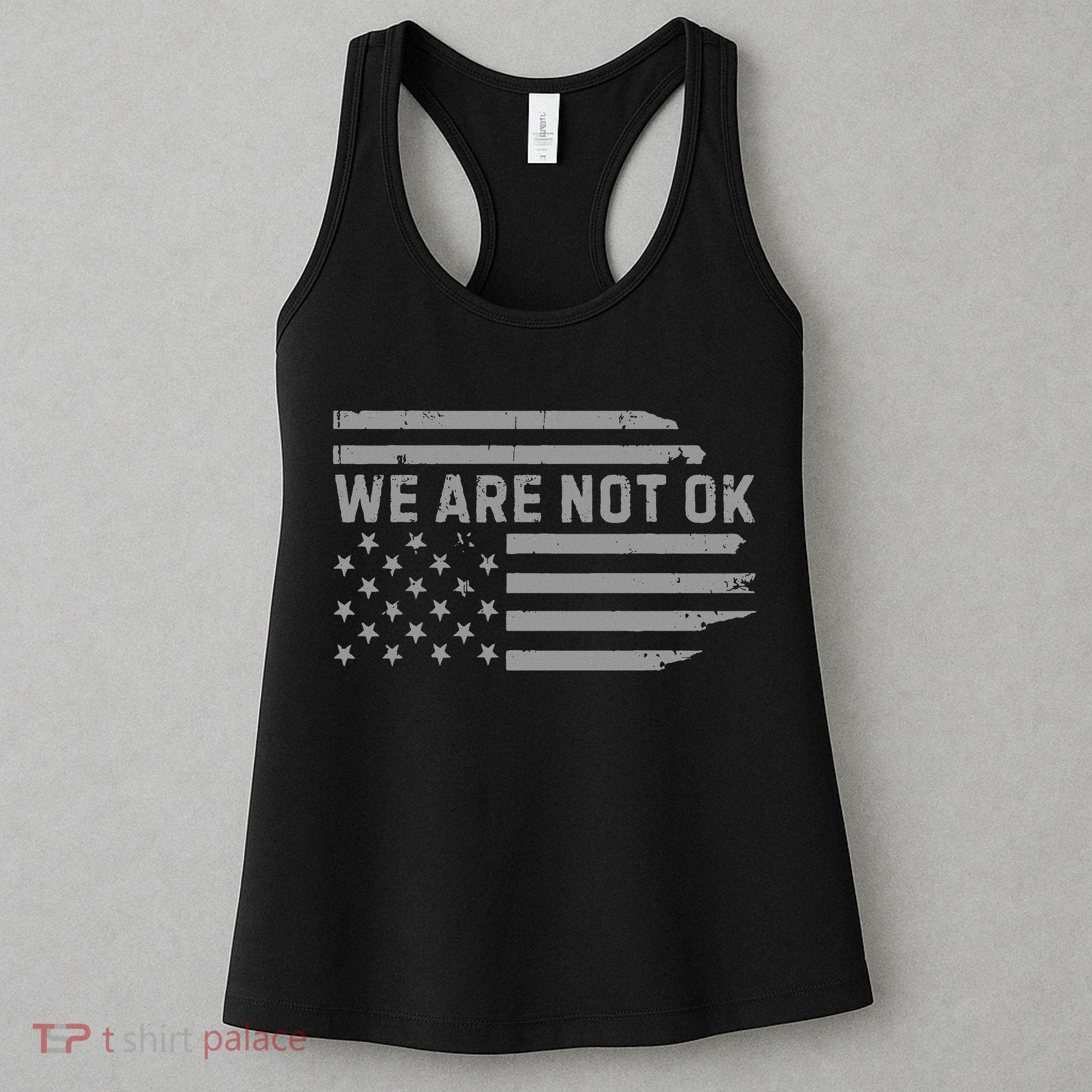 We Are Not Ok Usa Flag Upside Down Women's Tank Top