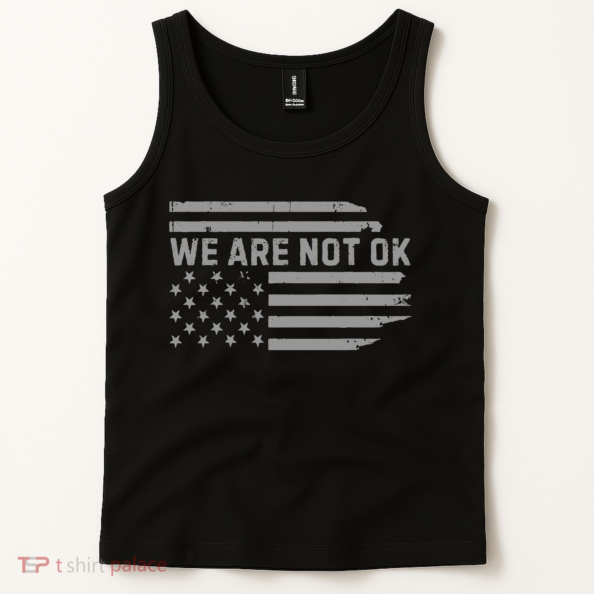 We Are Not Ok Usa Flag Upside Down Tank Top