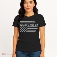 We Are Not Ok Usa Flag Upside Down Women's T-Shirt thumb 4