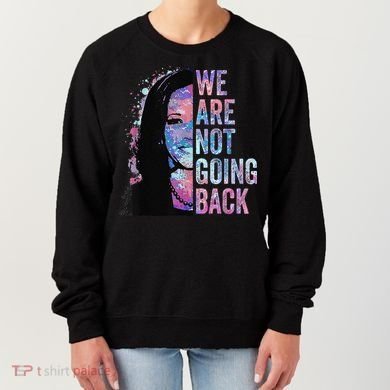 We Are Not Going Back Vintage 2024 Women's Sweatshirt
