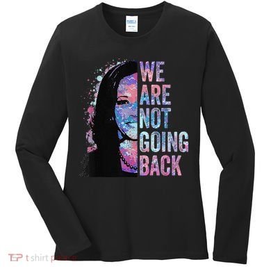 We Are Not Going Back Vintage 2024 Women's Long Sleeve Shirt
