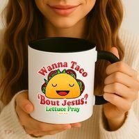 Wana Taco Bout Jesus Lettuce Pray Mark 16:15 Coffee Mug thumb 3