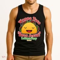 Wana Taco Bout Jesus Lettuce Pray Mark 16:15 Tank Top thumb 3