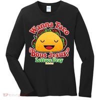 Wana Taco Bout Jesus Lettuce Pray Mark 16:15 Women's Long Sleeve Shirt thumb 0