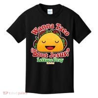 Wana Taco Bout Jesus Lettuce Pray Mark 16:15 Kids T-Shirt thumb 0