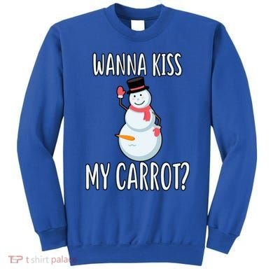 Wanna Kiss My Carrot? Sweatshirt