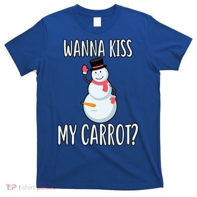Wanna Kiss My Carrot? T-Shirt
