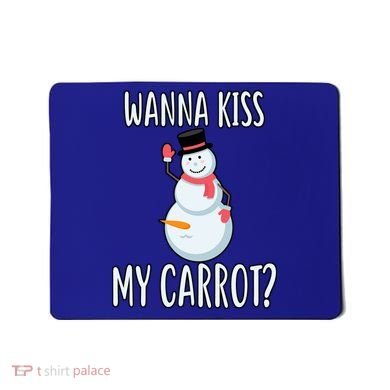 Wanna Kiss My Carrot? Mousepad