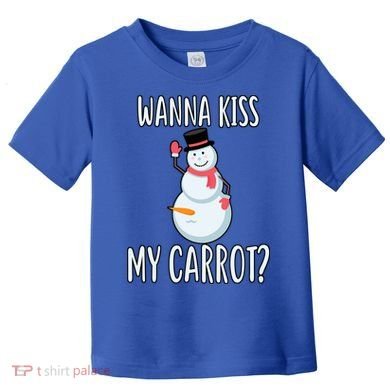 Wanna Kiss My Carrot? Toddler T-Shirt