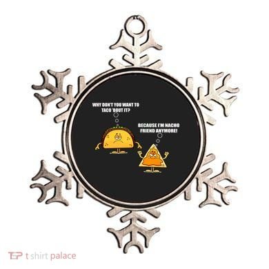 Wanna Taco Bout It Nacho Friend Ornament