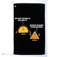 Wanna Taco Bout It Nacho Friend Golf Towel thumb 0