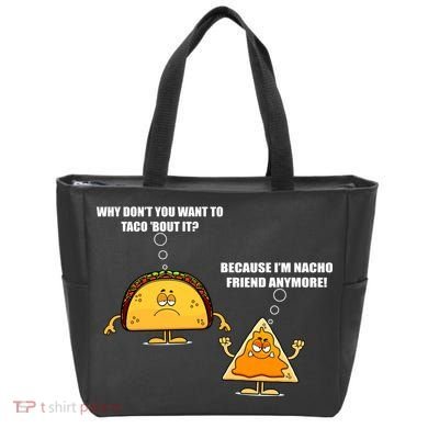 Wanna Taco Bout It Nacho Friend Tote Bag