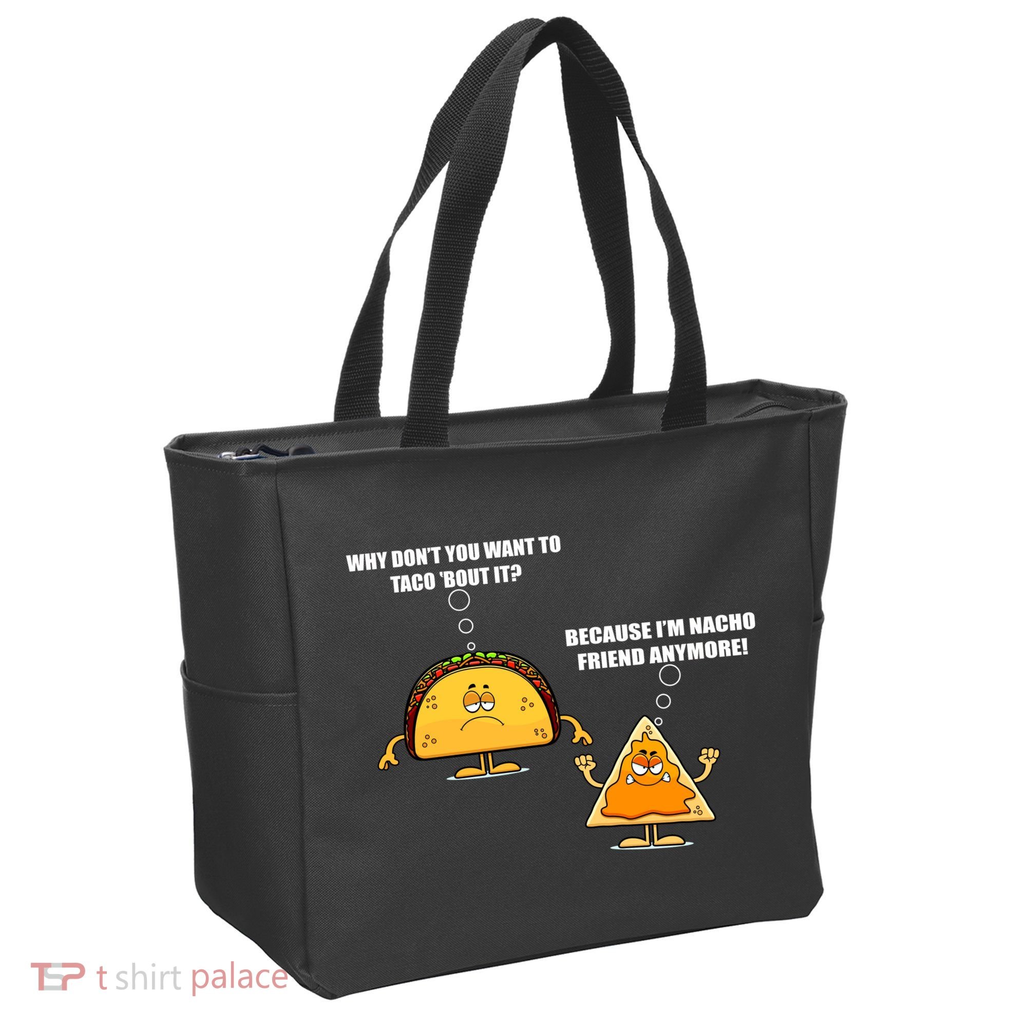 Wanna Taco Bout It Nacho Friend Tote Bag