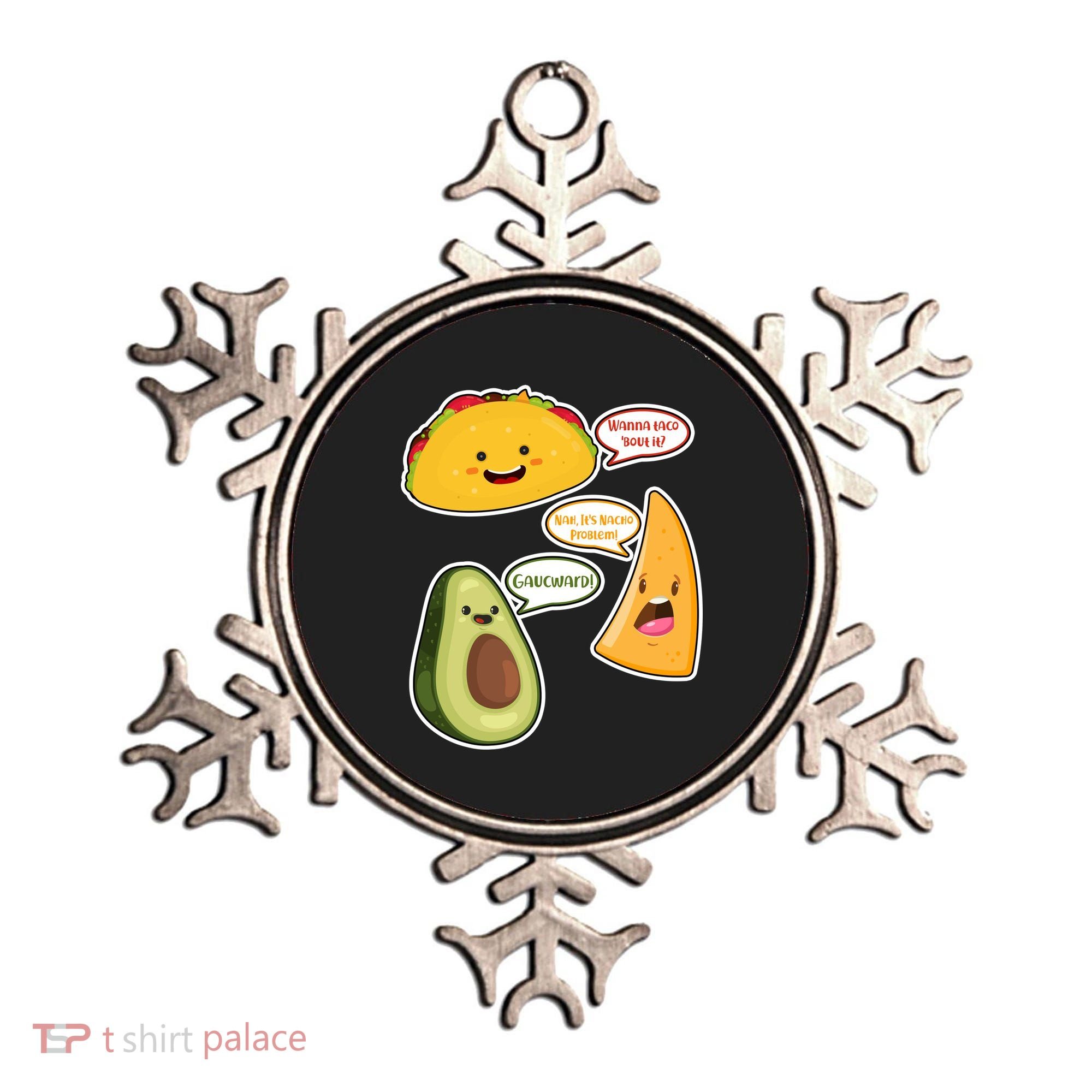 Wanna Taco Bout It Nacho Preoblem Gaucward Ornament