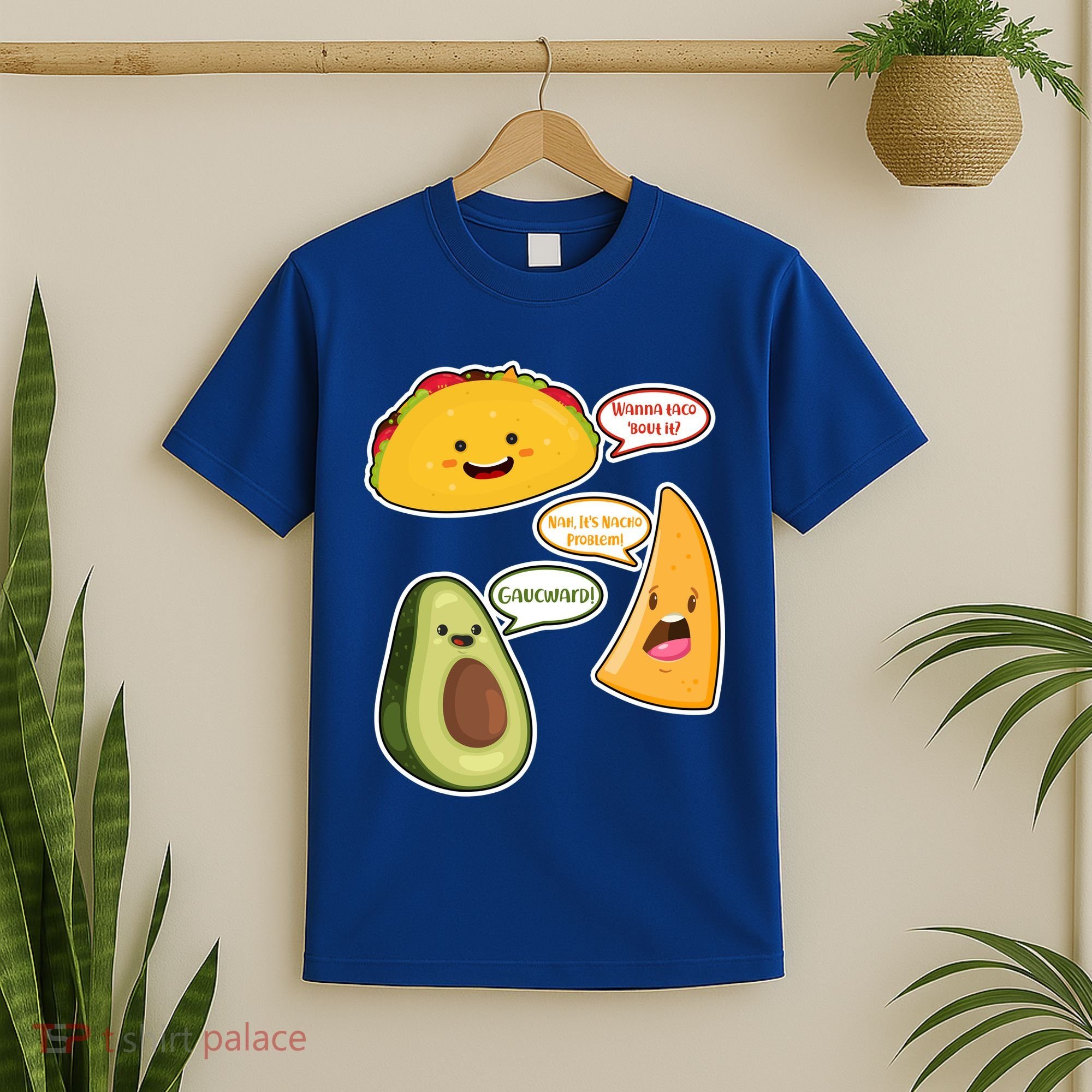 Wanna Taco Bout It Nacho Preoblem Gaucward T-Shirt