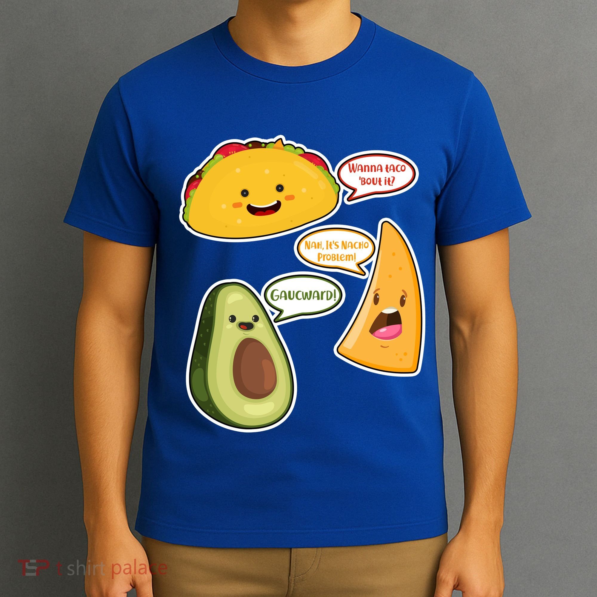 Wanna Taco Bout It Nacho Preoblem Gaucward T-Shirt