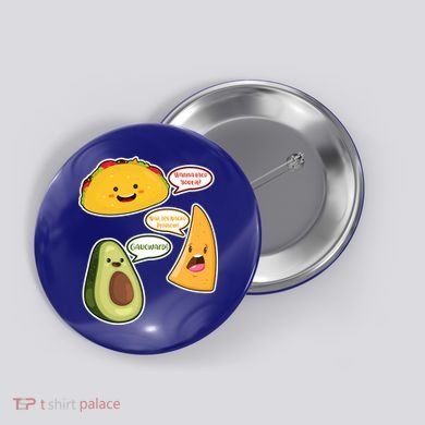 Wanna Taco Bout It Nacho Preoblem Gaucward Button