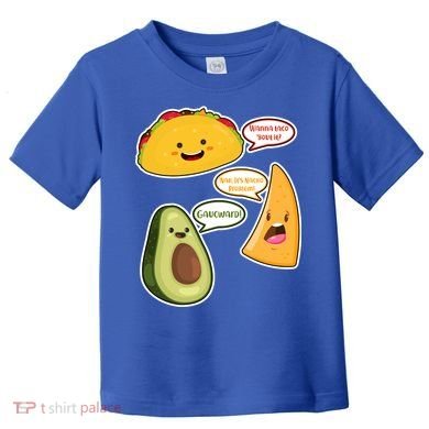 Wanna Taco Bout It Nacho Preoblem Gaucward Toddler T-Shirt
