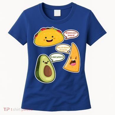 Wanna Taco Bout It Nacho Preoblem Gaucward Women's T-Shirt