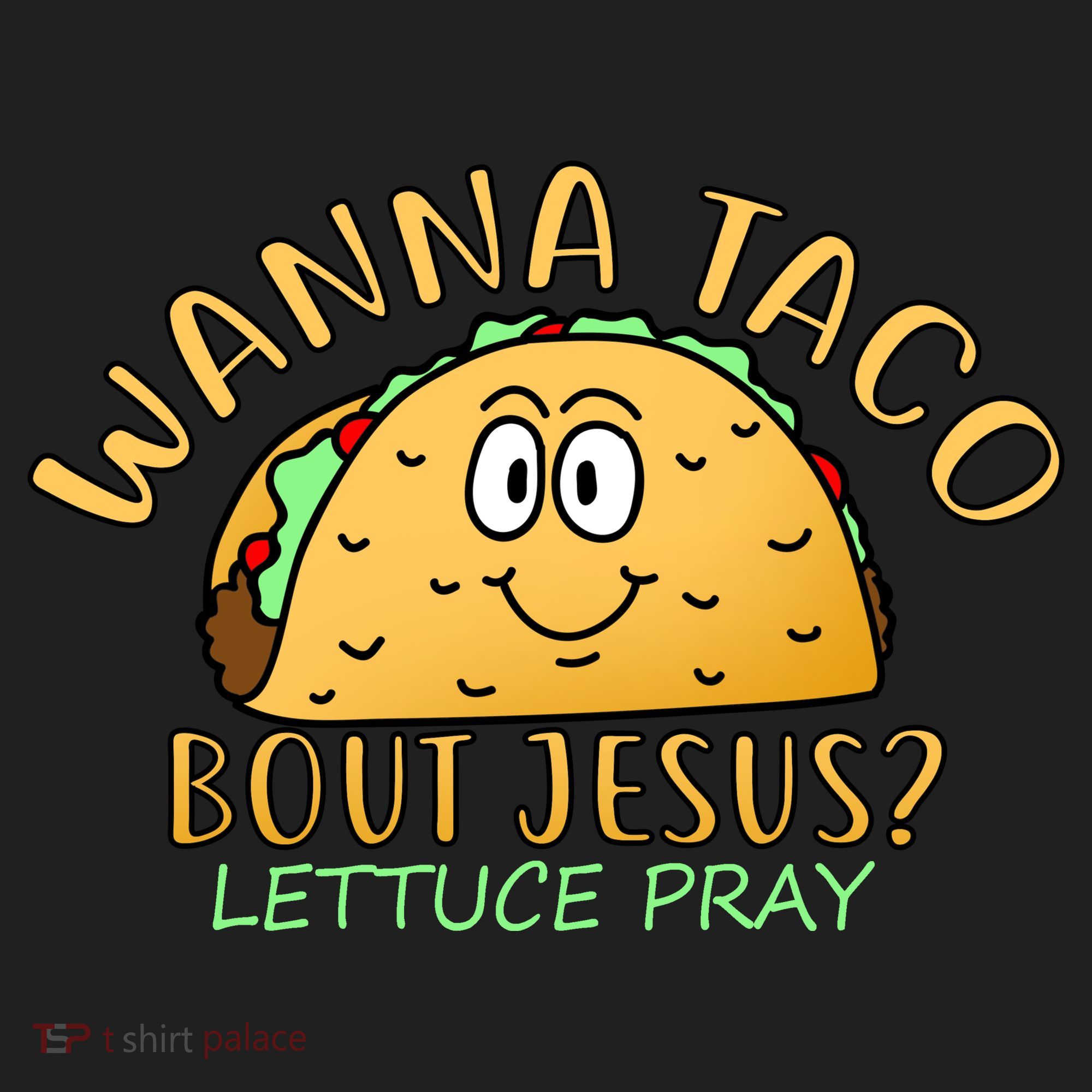Wanna Taco Bout Jesus? Lettuce Pray Beanie