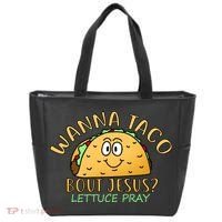 Wanna Taco Bout Jesus? Lettuce Pray Tote Bag thumb 0