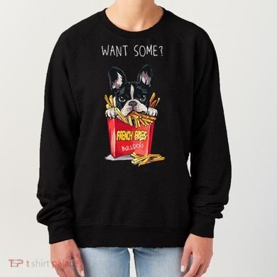 Want Some French Bulldog  Women's Sweatshirt