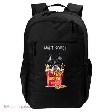 Want Some French Bulldog  Backpack