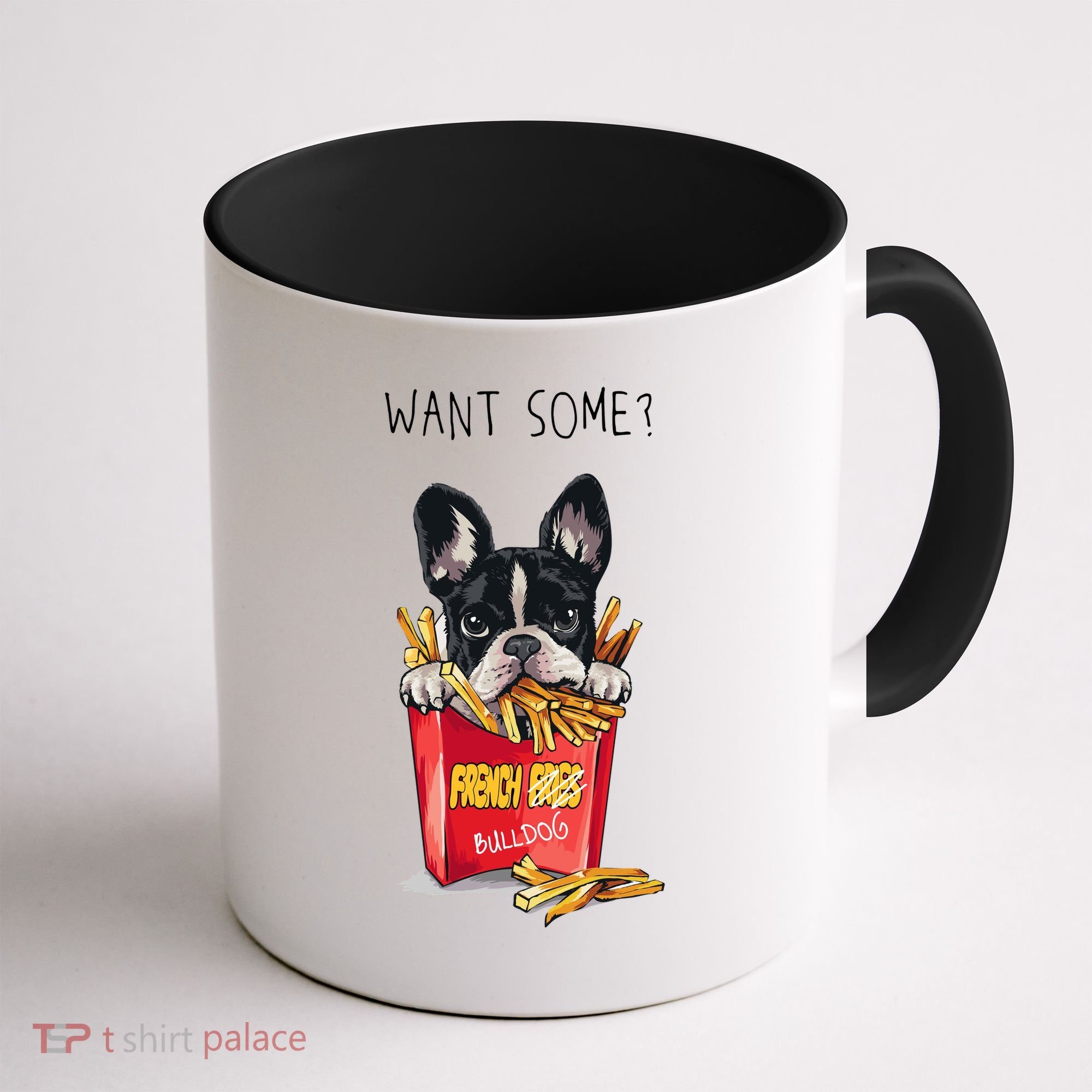 Want Some French Bulldog  Coffee Mug