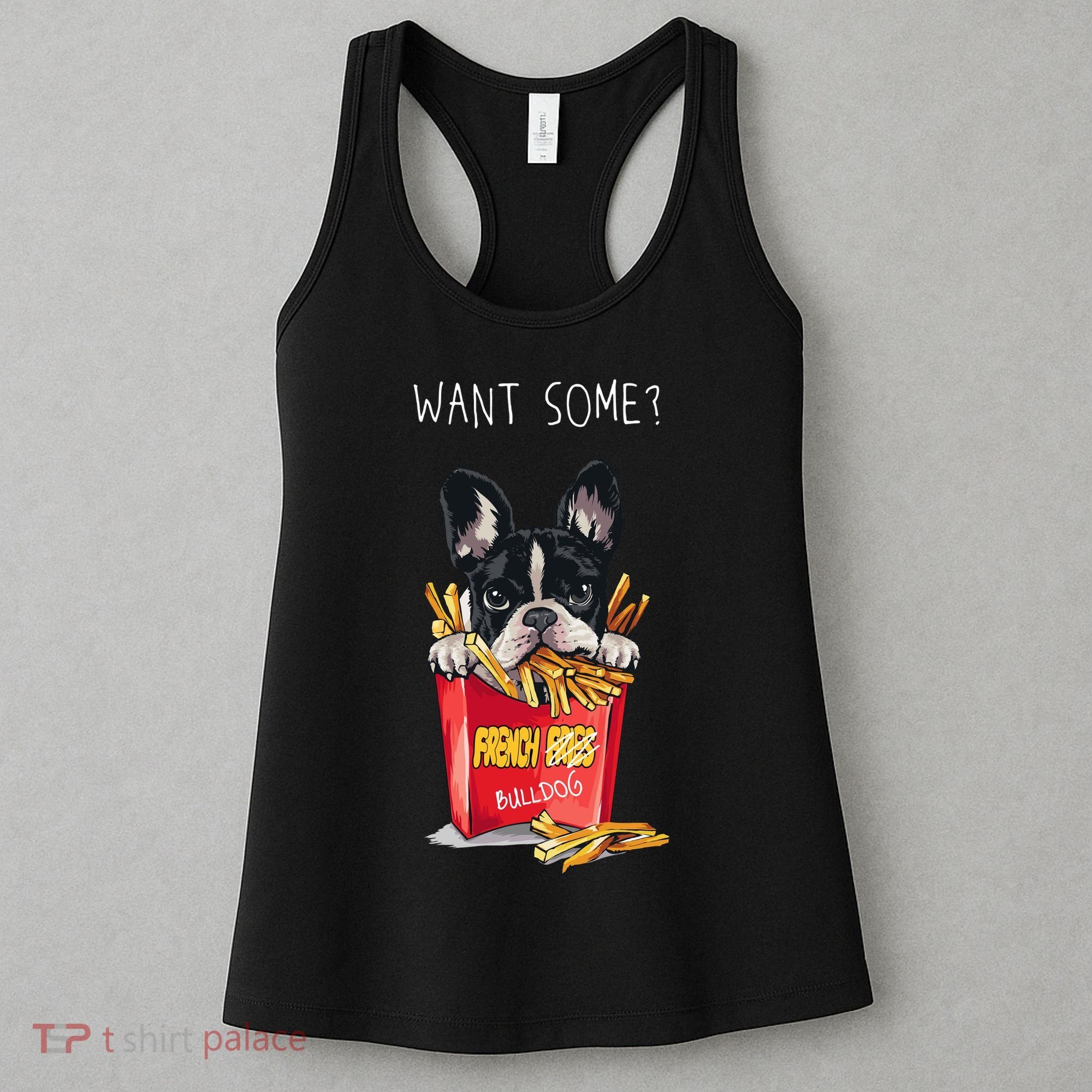 Want Some French Bulldog  Women's Tank Top