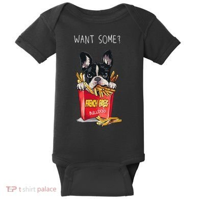 Want Some French Bulldog  Baby Bodysuit